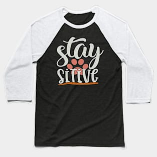 Stay Paw Sitive Baseball T-Shirt